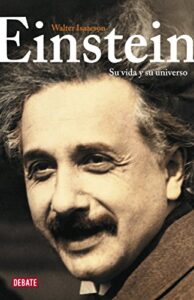 Einstein: Su vida y su universo de Walter Isaacson