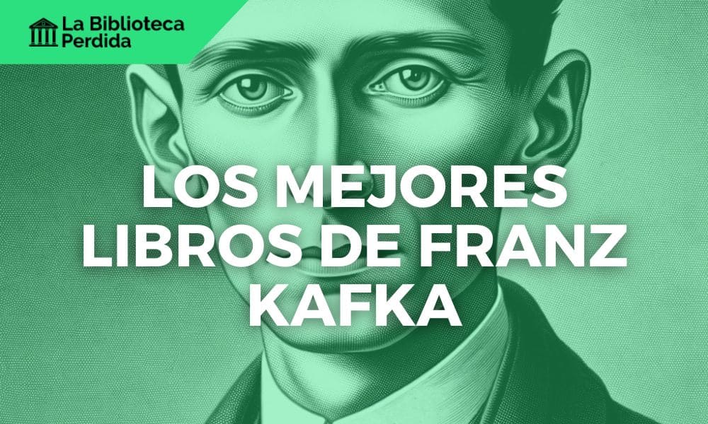 Los Mejores Libros de Franz Kafka