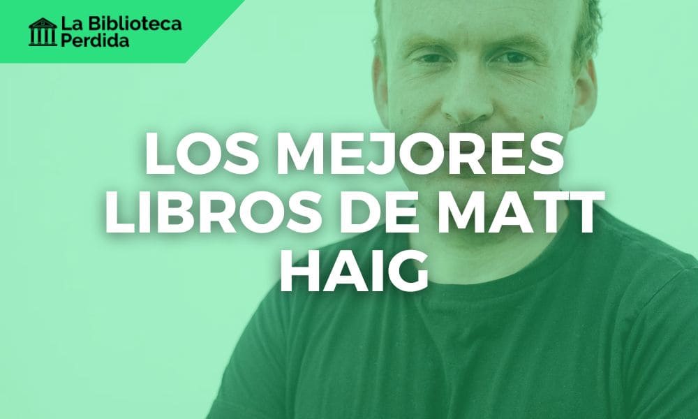 Los Mejores Libros de Matt Haig