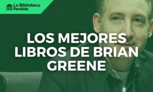 Los Mejores libros de Brian Greene