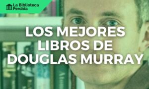 Los Mejores libros de Douglas Murray