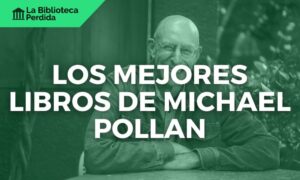Los Mejores libros de Michael Pollan