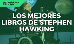 Los Mejores libros de Stephen Hawking