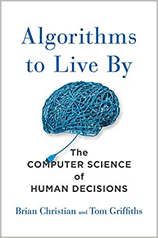 Resumen de Algorithms to Live By