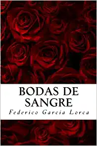 Resumen de Bodas de Sangre de Federico García Lorca