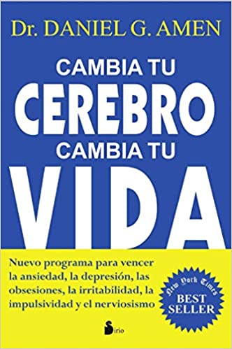 Resumen de Cambia tu cerebro, cambia tu vida