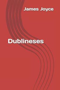 Resumen de Dublineses de James Joyce