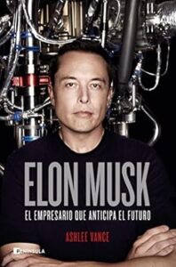 Resumen de Elon Musk: El Empresario Que Anticipa El Futuro