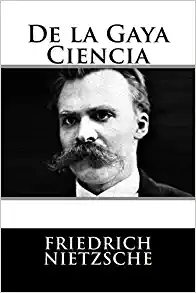 Resumen de La Gaya Ciencia de Nietzsche