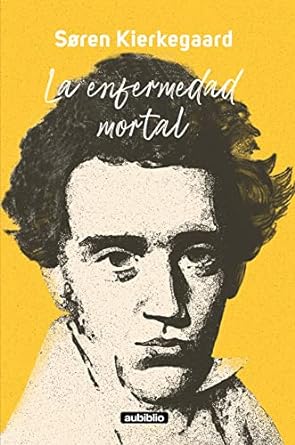 Resumen de La enfermedad mortal de Kierkegaard
