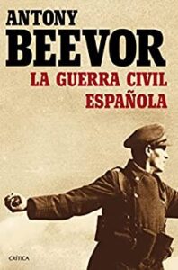 Resumen de La guerra civil española de Antony Beevor