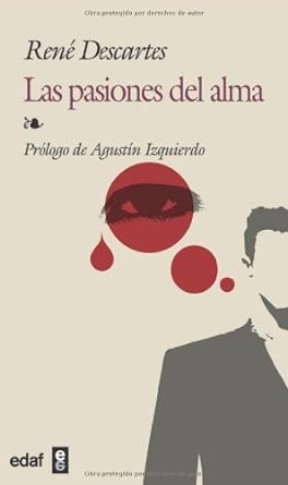 Resumen de Las pasiones del alma de Descartes
