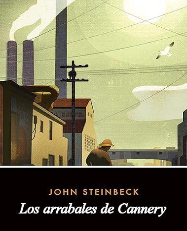 Resumen de Los Arrabales de Cannery de John Steinbeck