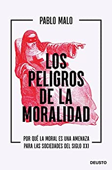 Resumen de Los peligros de la moralidad