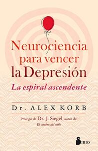 Resumen de Neurociencia para Vencer la Depresión