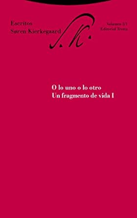 Resumen de O lo uno o lo otro: Un fragmento de vida