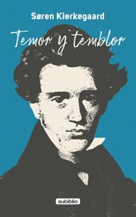 Resumen de Temor y temblor de Kierkegaard