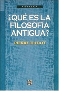 Resumen de ¿Qué es la filosofía antigua? de Pierre Hadot