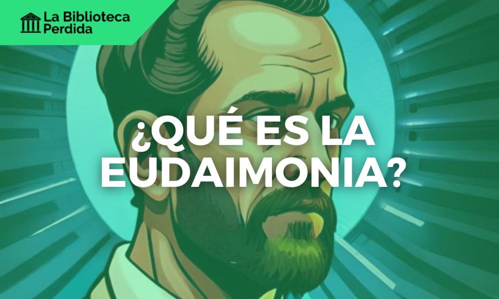 ¿Qué es La Eudaimonia?