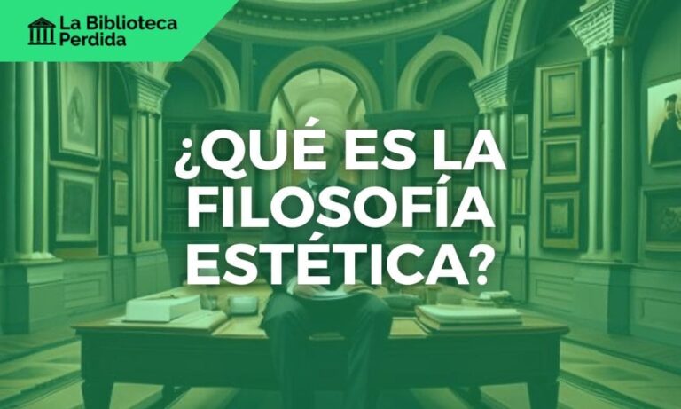 ¿Qué es La Filosofía Estética? - La Biblioteca Perdida
