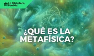 ¿Qué es La Metafísica?