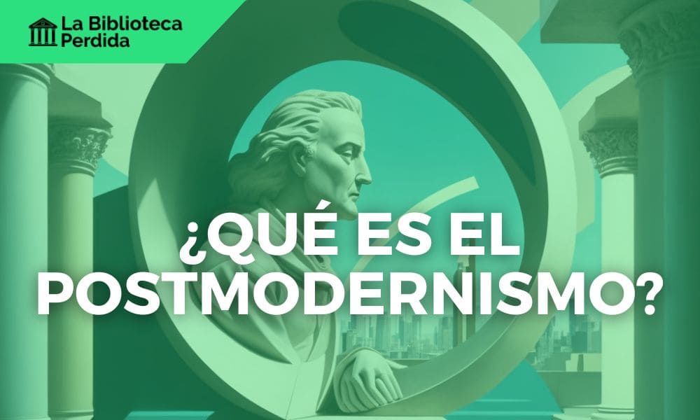 ¿Qué es el Postmodernismo?